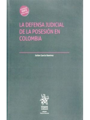 La Defensa Judicial De La Posesion En Colombia