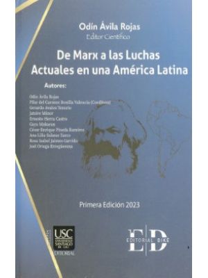 De Marx A Las Luchas Actuales En Una America Latina