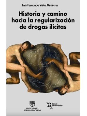 Historia Y Camino Hacia La Regularizacion De Drogas Ilicitas