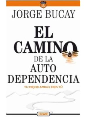 El Camino De La  Auto Dependencia