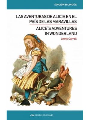 Las Aventuras De Alicia En El Pais De Las Maravillas (bilingue)