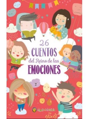 26 Cuentos Del Reino De Las Emociones