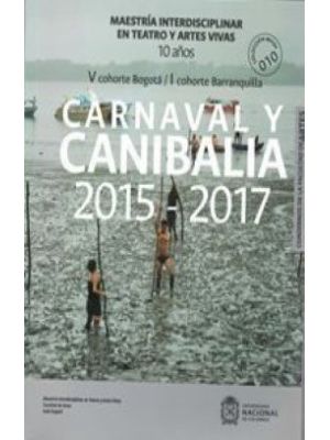 Carnaval Y Canibalia 2015 2017