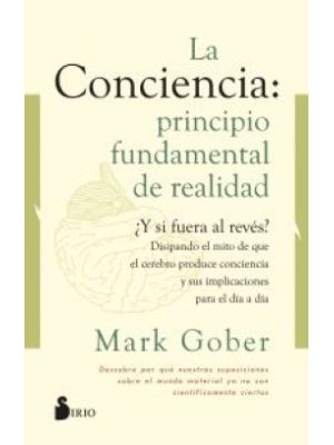 La Conciencia Principio Fundamental De Realidad