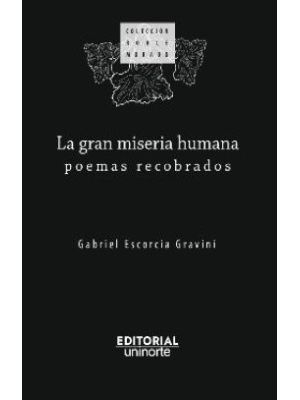 La Gran Miseria Humana Poemas Recobrados