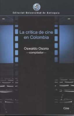La Critica De Cine En Colombia