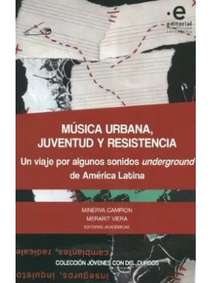 Musica Urbana Juventud Y Resistencia