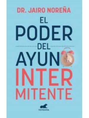 El Poder Del Ayuno Intermitente