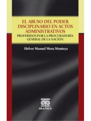 El Abuso Del Poder Disciplinario En Actos Administrativos