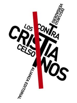 Discurso Verdadero Contra Los Cristianos