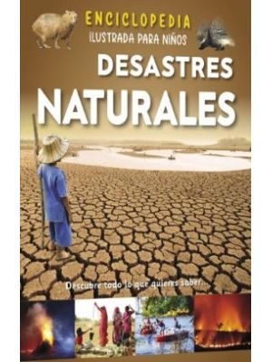 Enciclopedia Ilustrada Para NiÑos Desastres Naturales