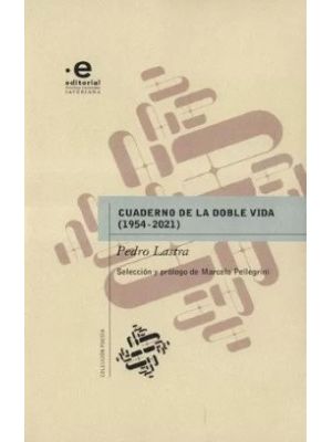 Cuaderno De La Doble Vida (1954-2021)