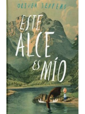 Este Alce Es Mio