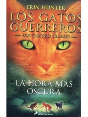 Los Gatos Guerreros 6 La Hora Mas Oscura