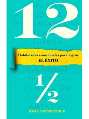 12 1 2 Habilidades Emocionales Para Logr