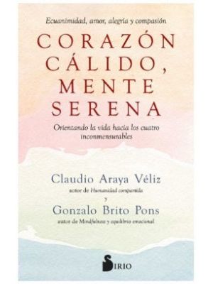 Corazon Calido Mente Serena
