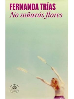 No SoÑaras Flores