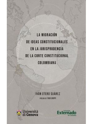 La Migracion De Ideas Constitucionales En La Jurisprudencia De La Corte Constitucional Colombiana