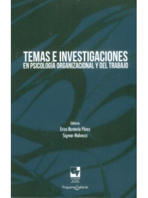 Temas E Investigaciones En Psicologia Organizacional Y Del Trabajo