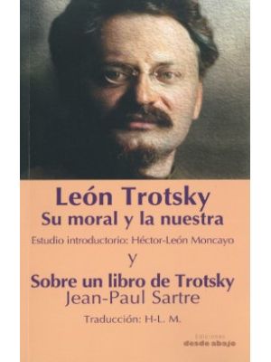 Leon Trotsky Su Moral Y La Nuestra