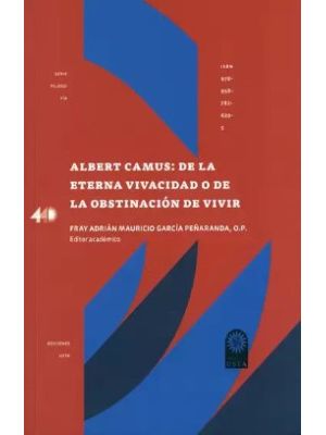 Albert Camus De La Eterna Vivacidad O De La Obstinacion De Vivir