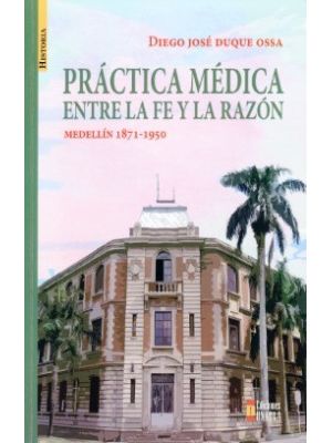 Practica Medica Entre La Fe Y La Razon