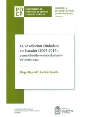 La Revolucion Ciudadana En Ecuador 2007- 2017