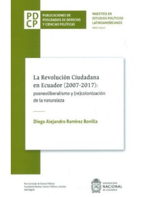 La Revolucion Ciudadana En Ecuador 2007- 2017