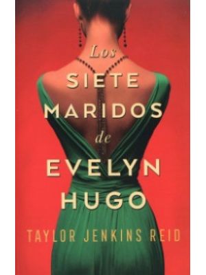 Los Siete Maridos De Evelyn Hugo