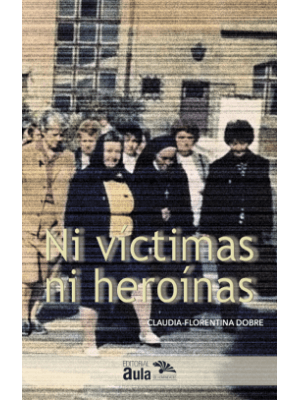 Ni Victimas Ni Heroinas