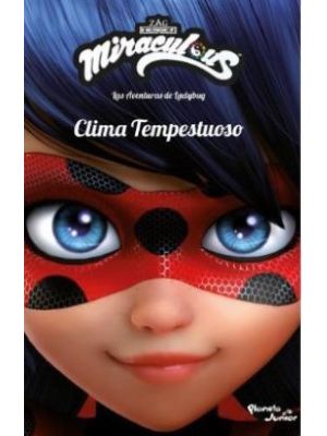 Miraculous Clima Tempestuoso Las Aventuras De Ladybug