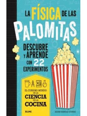 La Fisica De Las Palomitas