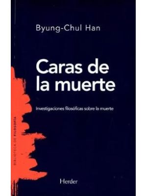 Caras De La Muerte Investigaciones Filosoficas Sobre La Muerte