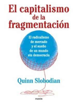 El Capitalismo De La Fragmentacion