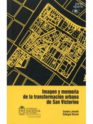 Imagen Y Memoria De La Transformacion Urbana