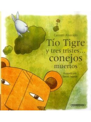 TÍo Tigre Y Tres Tristes Conejos Muertos