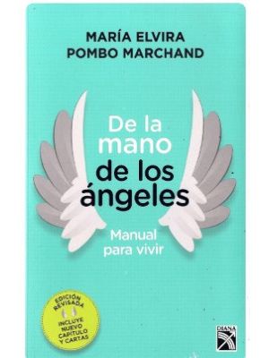 De La Mano De Los Angeles Manual Para Vivir