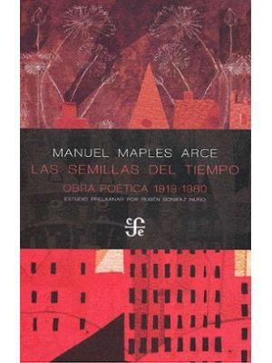 Las Semillas Del Tiempo Obra Poetica 1919-1980