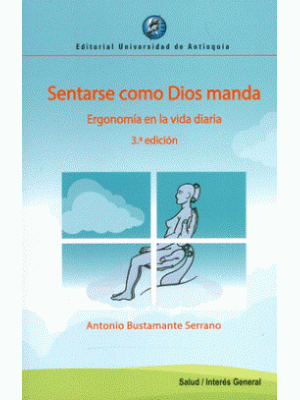 Sentarse Como Dios Manda Ergonomia En La Vida Diaria