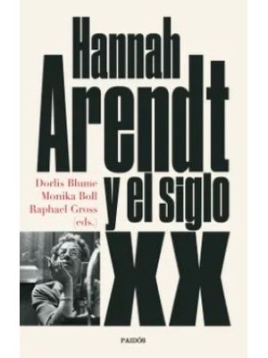 Hannah Arendt Y El Siglo Xx