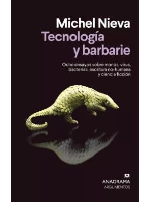 Tecnologia Y Barbarie