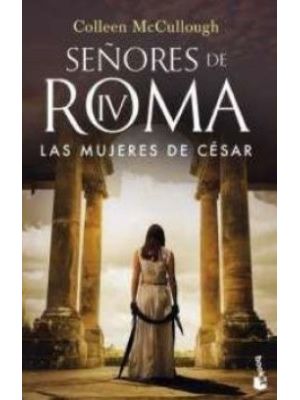 Las Mujeres De Cesar SeÑores De Roma Iv