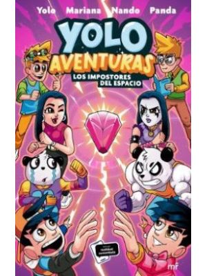 Yolo Aventuras Los Impostores Del Espacio