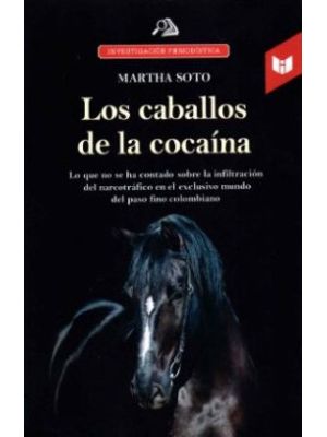 Los Caballos De La Cocaina