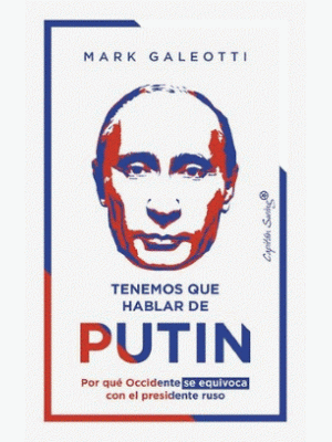 Tenemos Que Hablar De Putin