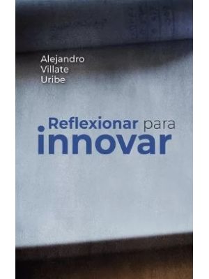 Reflexionar Para Innovar