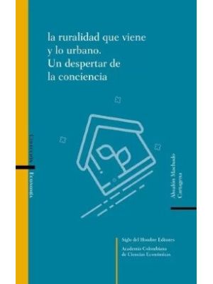 La Ruralidad Que Viene Y Lo Urbano Un Despertar De La  Conciencia