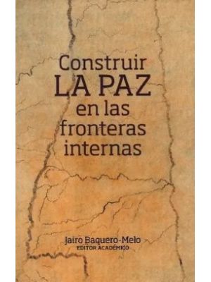 Construir La Paz En Las Fronteras Internas