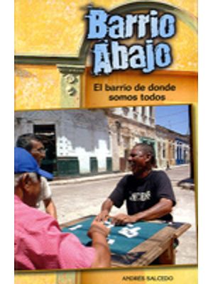 Barrio Abajo El Barrio De Donde Somos Todos