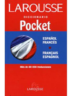 Larousse. Diccionario Pocket Espanol - Frances, Francais - Espagnol